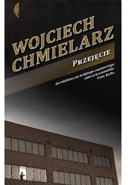 Przejęcie (Wojciech Chmielarz)