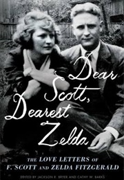 Dear Scott, Dearest Zelda: The Love Letters (Zelda &amp; F. Scott Fitzgerald)