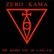 Zero Kama - The Secret Eye of L.A.Y.L.A.H.