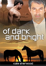 Of Dark and Bright (Kate Sherwood)
