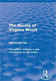 The Novels of Virginia Woolf (Hermione Lee)