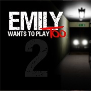 Emily Wants to Play Too