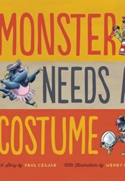 Monster Needs a Costume (Paul Czajak)