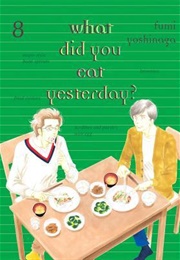 What Did You Eat Yesterday Vol. 8 (Fumi Yoshinaga)