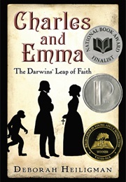 Charles and Emma: The Darwin&#39;s Leap of Faith (Deborah Heiligman)