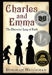 Charles and Emma: The Darwin's Leap of Faith (Deborah Heiligman)