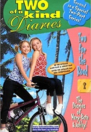 Two of a Kind Diaries: Two for the Road (Mary-Kate & Ashley Olsen)