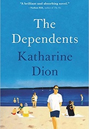 The Dependents (Katherine Dion)