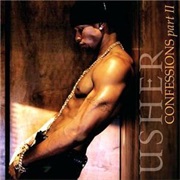 Confessions Part II - Usher