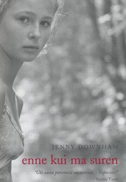 Enne Kui Ma Suren (Jenny Downham)