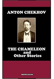 The Chameleon (Anton Chekhov)