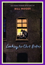 Looking for Chet Baker (Bill Moody)