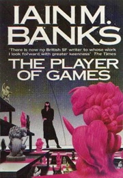 The Player of Games (Iain M. Banks)