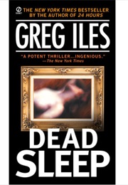 Dead Sleep (Greg Iles)