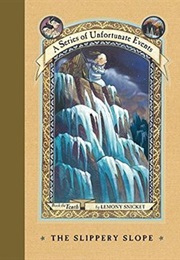 A Series of Unfortunate Events: The Slippery Slope (Lemony Snicket)