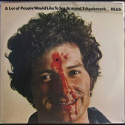 A Lot of People Would Like to See Armand Schaubroeck...DEAD