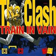 Train in Vain - The Clash