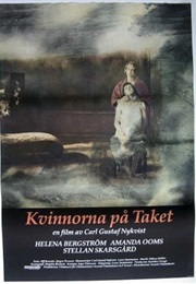 The Women on the Roof/Kvinnorna Pa Taket (1989)