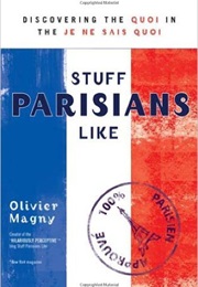 Stuff Parisians Like (Olivier Magny)