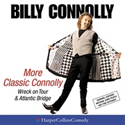 Connolly, Billy: More Classic Connolly