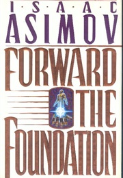 Foundation: Forward the Foundation (Isaac Asimov)