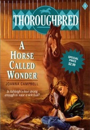 A Horse Called Wonder (Joanna Campbell)
