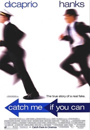 Catch Me If You Can (2002)