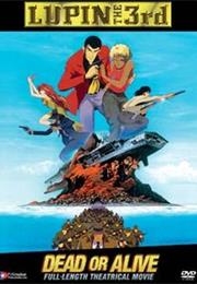 Lupin the Third Dead or Alive