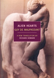 Alien Hearts (Guy De Maupassant)