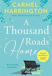 A Thousand Roads Home (Carmel Harrington)