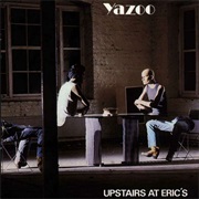 Yazoo - Upstairs at Eric&#39;s
