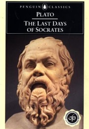 The Last Days of Socrates (Plato)