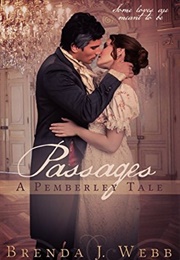 Passages: A Pemberley Tale (Brenda J. Webb)