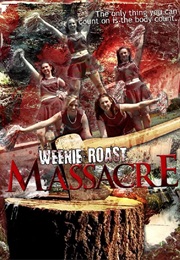 Weenie Roast Massacre (2007)