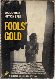 Fool&#39;s Gold (Dolores Hitchens)