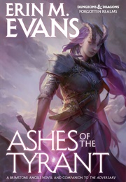 Ashes of the Tyrant (Erin M. Evans)