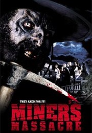 Miner's Massacre (2002)