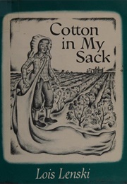 Cotton in My Sack (Lois Lenski)