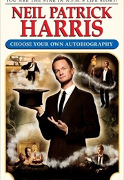 Neil Patrick Harris: Choose Your Own Autobiography (Neil Patrick Harris)