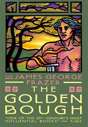 THE GOLDEN BOUGH by James George Frazer