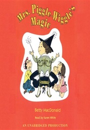 Mrs. Piggle-Wiggle&#39;s Magic (Betty MacDonald)