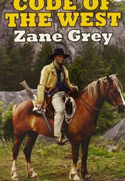 Code of the West (Zane Grey)