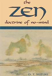 The Zen Doctrine of No-Mind (D.T. Suzuki)