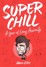 Super Chill (Adam Ellis)