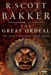 The Great Ordeal (R. Scott Bakker)