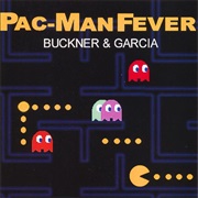 Pac-Man Fever - Buckner &amp; Garcia