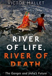 River of Life, River of Death (Victor Mallet)