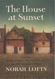 The House at Sunset (Norah Lofts)
