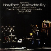 Harry Partch - Delusion of the Fury