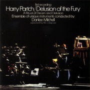 Harry Partch - Delusion of the Fury